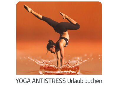 Yoga Antistress Reise auf https://www.trip-deutschland.com buchen